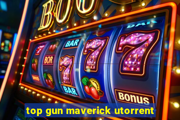 top gun maverick utorrent